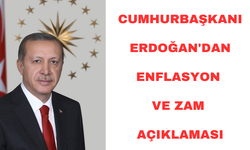 Cumhurbaşkanı Erdoğan'dan enflasyon ve zam açıklaması