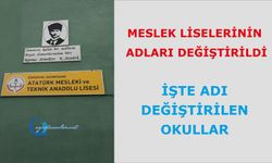 Meslek liselerin adları değiştirildi, işte adı değiştirilen okullar