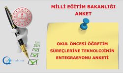 Okul Öncesi Öğretim Süreçlerine Teknolojinin Entegrasyonu anketi