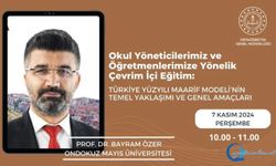 “Türkiye Yüzyılı Maarif Modeli’nin Temel Yaklaşımı ve Genel Amaçları” konulu uzaktan hizmet içi eğitim