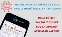 Milli Eğitim Bakanlığındaki boş kadrolara atamalar yapıldı