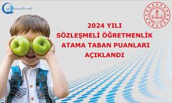 2024 Yılı Sözleşmeli Öğretmenlik Atama Taban Puanları açıklandı