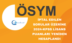 2024-KPSS Lisans Yeniden Değerlendirme Sonuçları