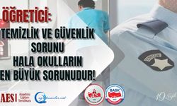 Temizlik Ve Güvenlik Sorunu Hala Okulların En Büyük Sorunudur!