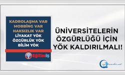 Üniversitelerin Özgürlüğü İçin YÖK Kaldırılmalı!