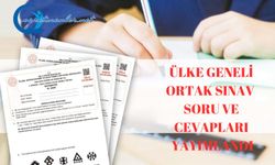 Ülke Geneli Ortak Sınav Soru Ve Cevapları Yayımlandı