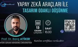 Eğitim: “Yapay Zekâ Araçları ile Tasarım Odaklı Düşünme"