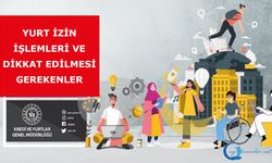 Yurt İzin işlemleri ve dikkat edilmesi gerekenler