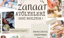 "Zanaat Atölyeleri", 81 İlde Açılıyor