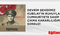 Devrim Şehidimiz Kubilay’ın Ruhuyla, Cumhuriyete Sahip Çıkma Kararlılığımız Sonsuz!