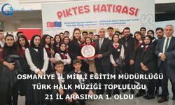 Osmaniye İl Milli Eğitim Müdürlüğü Türk Halk Müziği Topluluğu 21 il arasında 1. oldu