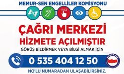 Memur-Sen Engelliler Komisyonu çağrı merkezinin hizmete girdi