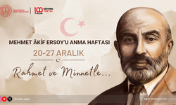 20-27 Aralık Mehmet Âkif Ersoy'u Anma Haftası