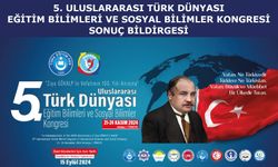 5. Uluslararası Türk Dünyası Eğitim Bilimleri ve Sosyal Bilimler Kongresi Sonuç Bildirgesi