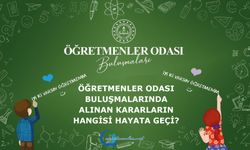 Öğretmenler Odası Buluşmalarında alınan kararların hangisi hayata geçi?