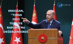 Erdoğan, “TIMSS 2023 Türkiye Raporu”nu Değerlendirdi