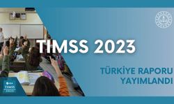 Uluslararası Matematik ve Fen Eğilimleri Araştırması (TIMSS) Raporu Açıklandı