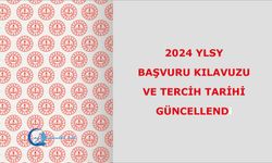 2024 YLSY Başvuru Kılavuzu ve Tercih Tarihi Güncellendi