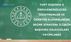 Yurt Dışında Görevlendirilecek Öğretmenleri ve Akademisyenleri Seçme Sınavı Başvuru Kılavuzu