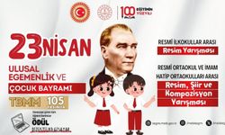 23 Nisan Ulusal Egemenlik ve Çocuk Bayramı" Kapsamında Resim, Şiir ve Kompozisyon Yarışması