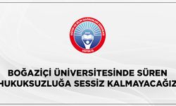 Boğaziçi Üniversitesinde Süren Hukuksuzluğa Sessiz Kalmayacağız