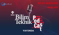 Tüm bilimseverleri podcast kanallarımıza davet ediyoruz