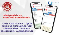 “2025 Aile Yılı”na ilişkin duygu ve düşüncelerinizi CİMER’e Yönetime Katıl bölümünden yazabilirsiniz.