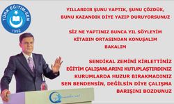 Sendikal zemini kirlettiniz..  Eğitim çalışanlarını kutuplaştırdınız.. Kurumlarda huzur bırakmadınız.