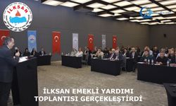 İLKSAN Emekli Yardımına ilişkin çalışma toplantısı düzenlendi