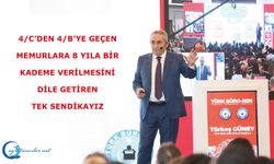 4/C’den 4/B’ye geçen memurlara 8 yıla bir kademe verilmesini dile getiren tek sendikayız