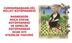 Nasreddin Hoca Çocuk Kütüphanesi ve Gençlik Kütüphanesi Ocak Ayı Etkinlik Takvimi