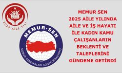 Memur Sen, 2025 Aile Yılında Aile ve İş Hayatı ile Kadın kamu Çalışanların Beklenti ve Taleplerini gündeme getirdi