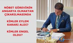 Nöbet görevinin angarya olmaktan çıkarılmasında kimler eylem kararı aldı, kimler engel oldu?