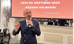 3600 Ek Gösterge Sözü Havada Kalmasın!