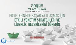 Proje Yönetimi Okulu Sizlerle!