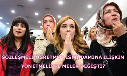 Sözleşmeli Öğretmen İstihdamına İlişkin Yönetmelikte neler değişti?