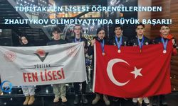 TÜBİTAK Fen Lisesi Öğrencilerinden Zhautykov Olimpiyatı’nda Büyük Başarı!