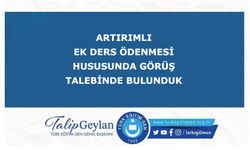 Artırımlı Ek Ders Ödenmesi Hususunda Görüş Talebinde Bulunuldu