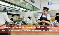 MEB Uluslararası Gastronomi Festivali ve Aşçılık Yarışması