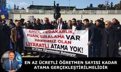 En az ücretli öğretmen sayısı kadar atama gerçekleştirilmelidir