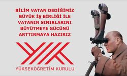 Bilim Vatan dediğimiz büyük iş birliği ile vatanın sınırlarını büyütmeye, gücünü arttırmaya hazırız