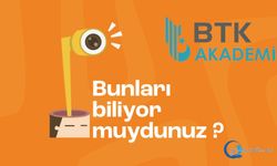 BTK Akademi hakkında bu bilgileri biliyor muydunuz?