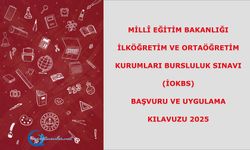 Millî Eğitim Bakanlığı İlköğretim Ve Ortaöğretim Kurumları Bursluluk Sınavı (İOKBS) Başvuru Ve Uygulama Kılavuzu 2025