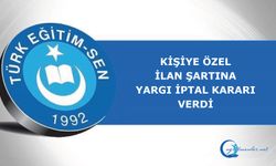 Kişiye Özel İlan Şartına Yargıdan İptal Kararı