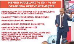 Memur maaşları % 50 - % 60 oranında geriye gitmiştir