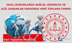 Okul/Kurumlarda Sağlık, Güvenlik ve Acil Durumlar Hakkında Veri Toplama Formu