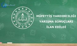 Müfettiş Yardımcılığı Yarışma Sonuçları İlan Edildi