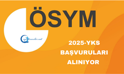 2025-YKS: Başvuruları Alınıyor