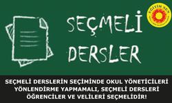 Seçmeli Dersleri Öğrenciler ve Velileri Seçmelidir!