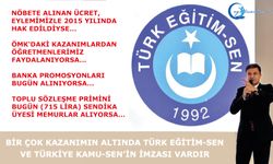 Bir çok kazanımın tamamının altında Türk Eğitim-Sen ve Türkiye Kamu-Sen’in imzası vardır